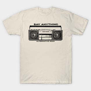 Say Anything T-Shirt